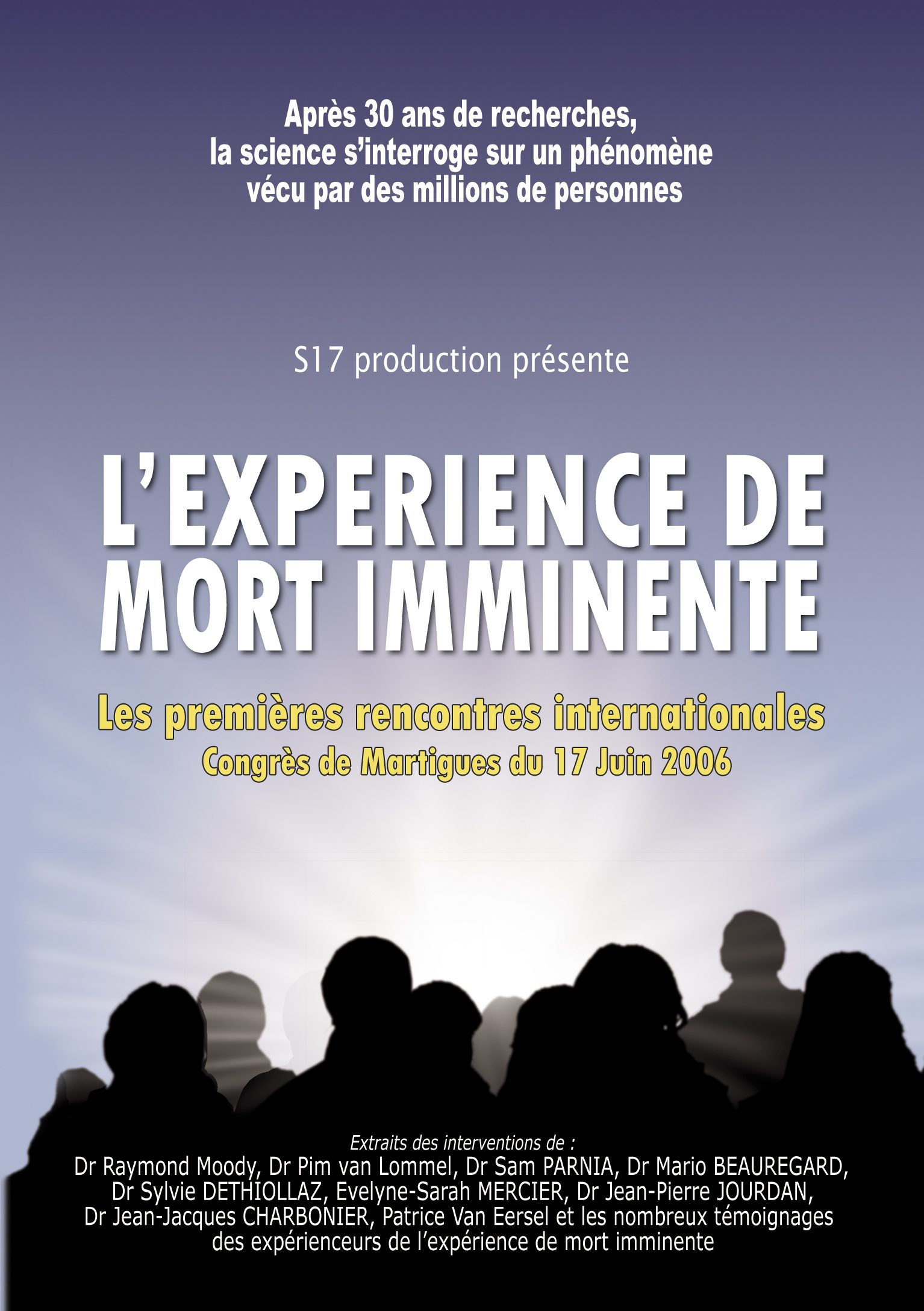 DVD « L'expérience de mort imminente » — Martigues 2006